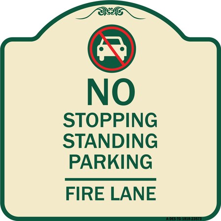 Signmission No Stopping Standing Fire Lane W/ Graphic Heavy-Gauge Aluminum Sign, 18" x 18", TG-1818-23573 A-DES-TG-1818-23573